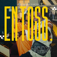 En Toss - JP & Bmuxx Carter