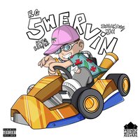 Swervin' - RG & King Reefer & Infamous Jay