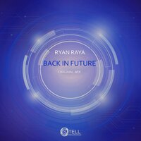 Back In Future - Ryan Raya