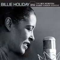 Let's Call the Whole Thing Off - Billie Holiday & Ben Webster & Harry Edison