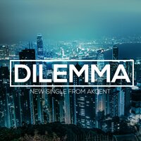 Dilemma - Akcent & Meriem