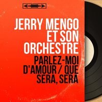 Qué Será, Será - Jerry Mengo Et Son Orchestre