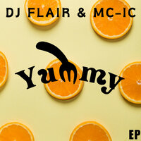Yummy - Dj-Flair & MC-IC
