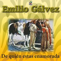 Te Vi Llorar - Emilio Gálvez