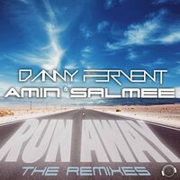 Run Away - Danny Fervent & Amin Salmee & Mike Van Fabio