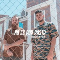 No Es por Pasta - Markez & Mr. Poison