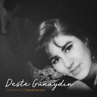 Umudun Direnci - Deste Günaydın