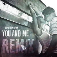 You and Me - Alex Barattini & OXY