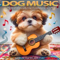 Edelweiss (From The The Sound Of Music) - Some Dog Music & Dog Music & Dog Music Guru