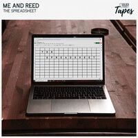 The Spreadsheet - Me And Reed & Golden Ticket Tapes