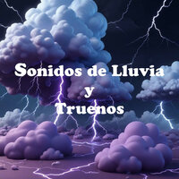 Sonidos de Lluvia y Truenos, Pt. 11 - Sonidos de tormenta y lluvia fuerte