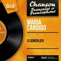 Le gondolier - Maria Candido & Paul Durand et son Orchestre