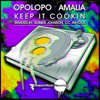 Keep It Cookin' - OPOLOPO & Amalia & Rubber Johnson