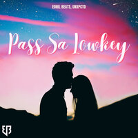 Pass Sa Lowkey (Sped Up) - Ednil Beats & UNXPCTD