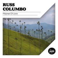 Where the Blue of the Night - Russ Columbo