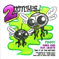 Take It up Two Notches - James Curd & Likasto