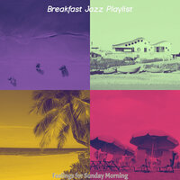 Deluxe Moods for Weekends - Breakfast Jazz Playlist