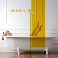 Anxiety Relief - Relaxing Music for Bath Time