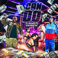Can Do - Ill Ruckus & Sean Kingston