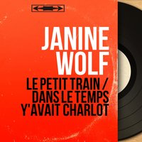 Le petit train - Janine Wolf & Claude Vasori et son orchestre