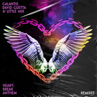 Heartbreak Anthem - Galantis & David Guetta & Little Mix