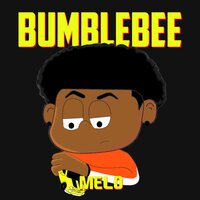BUMBLEBEE - Melo