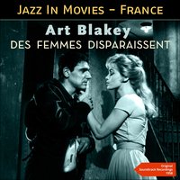 Des femmes disparaissent - Art Blakey & Georges Arvanitas