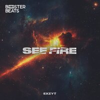 See Fire - EXZYT