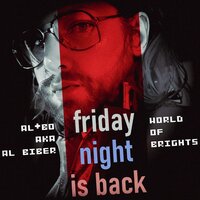 Friday Night Is Back - Al I Bo