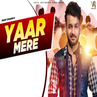 Yaar Mere - Mohit Sharma