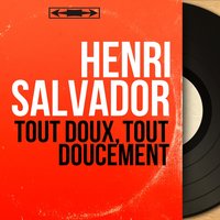 Ne sois pas méchante - Henri Salvador & Mario Bua Et Son Orchestre