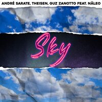 Sky - NÃLEO & André Sarate & Theisen & Guz Zanotto