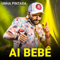 Ai Bebê - Unha Pintada