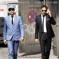 When They Ring Them Golden Bells - Thorbjørn Risager & The Black Tornado & Emil Balsgaard