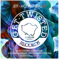 Act Natural - Jett & Origins Sound