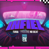 Infiel - Furia & Bnb No Beat