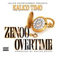 OverTime - Kalico Timo & Zenoo