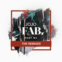 FAB. - Jojo & Remy Ma & RealOnes
