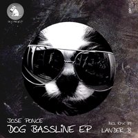 Dog Bassline - Jose Ponce