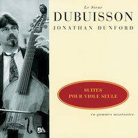 Dubuisson: Suite en la mineur - 2. Allemande - Jonathan Dunford