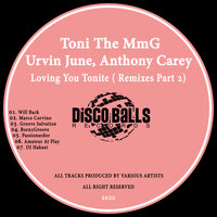 Loving You Tonite - Toni the Mmg & Urvin June & Anthony Carey & Amateur At Play