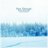 Pass Through Four Seasons - Feeling Drawings