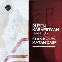 Hathor - Ruben Karapetyan & Stan Kolev