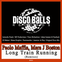 Long Train Running - Paolo Maffia & Mara J Boston & Dj Hakuei