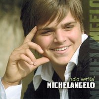 Si ce tene - Michelangelo