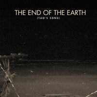 The End of the Earth (Tao's Song) - Crow