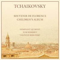 Children's Album, Op. 39: No. 5, March of Wooden Soldiers - Юрий Башмет & Valentin Berlinsky & Dominant Quartet & Пётр Ильич Чайковский