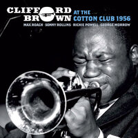 What's New - Clifford Brown & Sonny Rollins & Max Roach & George Morrow & Richie Powell