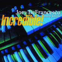 When You're Smilin' - Joey DeFrancesco & Jimmy Smith