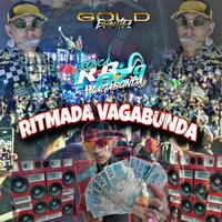 Ritmada Vagabunda - DJ RB DA DZ9 & MC Neguinho do Itr & Mc Mr. Bim